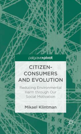 Klintman |  Citizen-Consumers and Evolution | Buch |  Sack Fachmedien