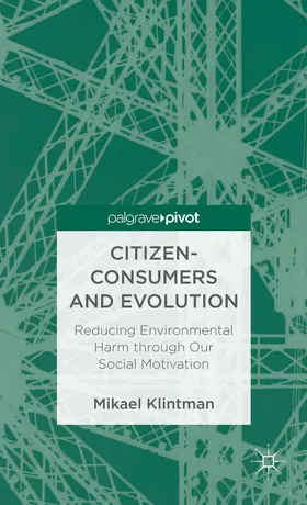 Klintman |  Citizen-Consumers and Evolution | Buch |  Sack Fachmedien