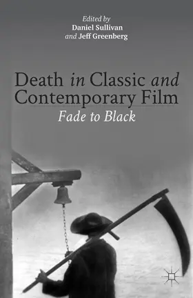Sullivan / Greenberg |  Death in Classic and Contemporary Film | Buch |  Sack Fachmedien