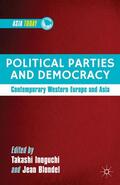 Inoguchi / Blondel |  Political Parties and Democracy | Buch |  Sack Fachmedien