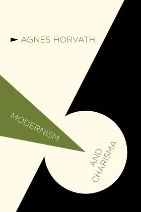 Horvath |  Modernism and Charisma | Buch |  Sack Fachmedien