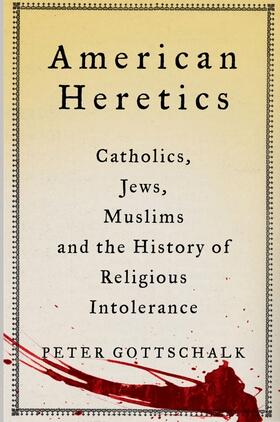 Gottschalk |  American Heretics | Buch |  Sack Fachmedien