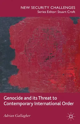 Gallagher | Genocide and its Threat to Contemporary International Order | E-Book | www.sack.de