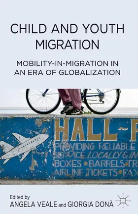 Veale / Donà |  Child and Youth Migration | Buch |  Sack Fachmedien