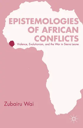 Wai | Epistemologies of African Conflicts | E-Book | www.sack.de
