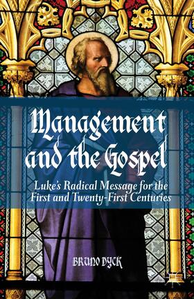 Dyck | Management and the Gospel | Buch | 978-1-137-28088-6 | sack.de