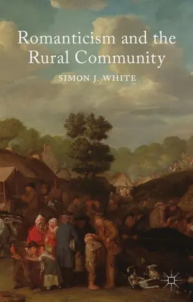 White |  Romanticism and the Rural Community | Buch |  Sack Fachmedien