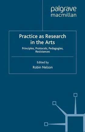 Nelson |  Practice as Research in the Arts | eBook | Sack Fachmedien