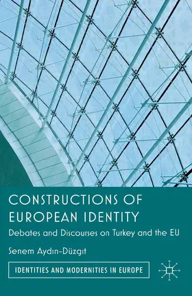 Ayd?n-Düzgit |  Constructions of European Identity | eBook | Sack Fachmedien