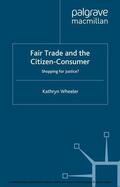 Wheeler |  Fair Trade and the Citizen-Consumer | eBook | Sack Fachmedien