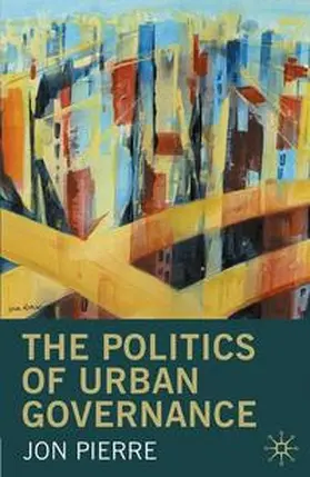 Pierre |  The Politics of Urban Governance | eBook | Sack Fachmedien