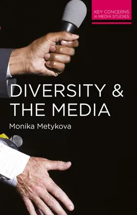 Metykova |  Diversity and the Media | Buch |  Sack Fachmedien
