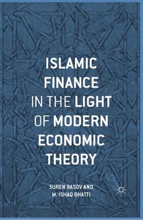 Bhatti / Basov | Islamic Finance in the Light of Modern Economic Theory | Buch | 978-1-137-28661-1 | sack.de