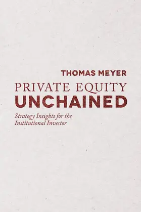 Meyer |  Private Equity Unchained | Buch |  Sack Fachmedien