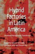 Yamazaki / Wooseok / Abo |  Hybrid Factories in Latin America | eBook | Sack Fachmedien