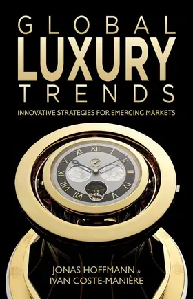 Hoffmann / Coste-Manière |  Global Luxury Trends | Buch |  Sack Fachmedien