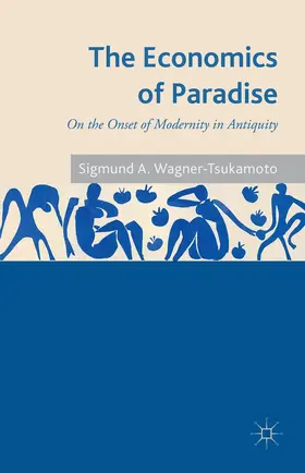 Wagner-Tsukamoto |  The Economics of Paradise | Buch |  Sack Fachmedien