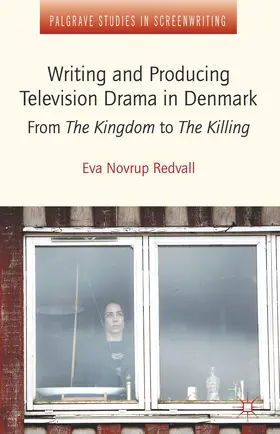  Writing and Producing Television Drama in Denmark | eBook | Sack Fachmedien