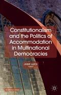 Lluch |  Constitutionalism and the Politics of Accommodation in Multinational Democracies | Buch |  Sack Fachmedien