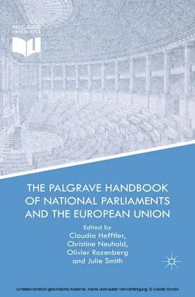Neuhold / Rozenberg / Smith |  The Palgrave Handbook of National Parliaments and the European Union | eBook | Sack Fachmedien