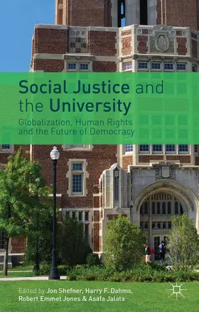 Shefner / Dahms / Jones |  Social Justice and the University | eBook | Sack Fachmedien