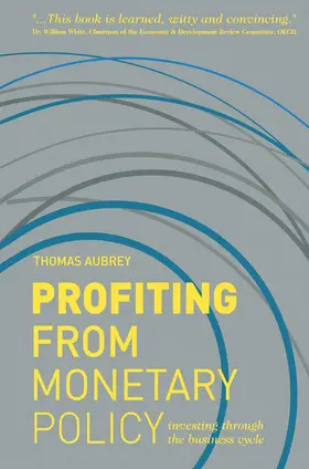 Aubrey |  Profiting from Monetary Policy | eBook | Sack Fachmedien