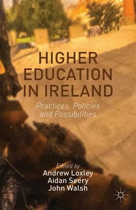 Loxley / Seery / Walsh | Higher Education in Ireland | E-Book | sack.de
