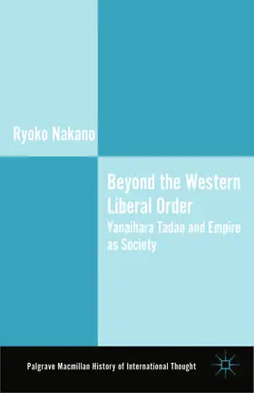 Nakano |  Beyond the Western Liberal Order | eBook | Sack Fachmedien