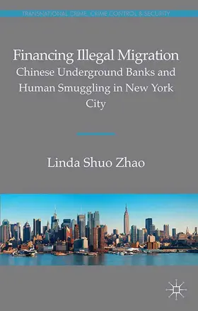 Zhao |  Financing Illegal Migration | eBook | Sack Fachmedien