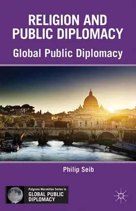 Seib |  Religion and Public Diplomacy | eBook | Sack Fachmedien