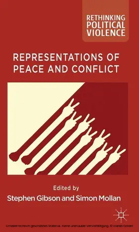 Gibson / Mollan |  Representations of Peace and Conflict | eBook | Sack Fachmedien