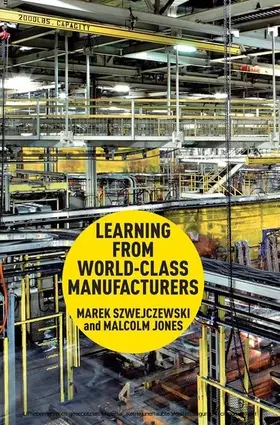 Szwejczewski / Jones |  Learning From World Class Manufacturers | eBook | Sack Fachmedien