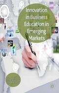 Alon / Jones / McIntyre |  Innovation in Business Education in Emerging Markets | Buch |  Sack Fachmedien