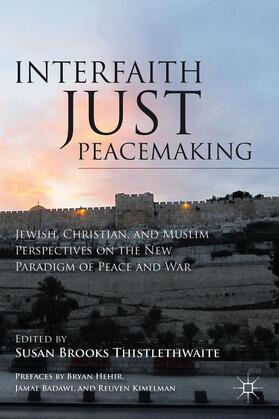 Thistlethwaite | Interfaith Just Peacemaking | Buch | 978-1-137-29337-4 | sack.de