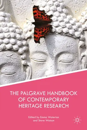 Waterton / Watson |  The Palgrave Handbook of Contemporary Heritage Research | eBook | Sack Fachmedien