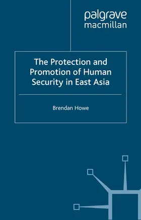 Howe |  The Protection and Promotion of Human Security in East Asia | eBook | Sack Fachmedien