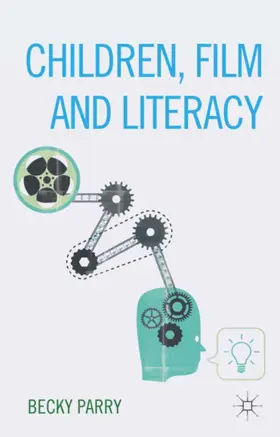 Parry |  Children, Film and Literacy | eBook | Sack Fachmedien