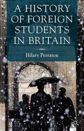 Perraton |  A History of Foreign Students in Britain | eBook | Sack Fachmedien