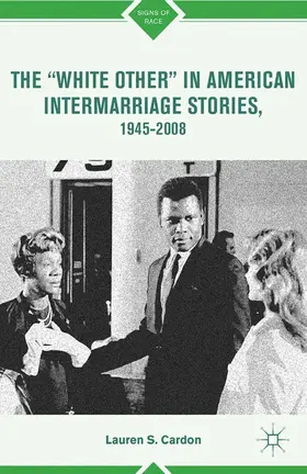 Cardon |  The “White Other” in American Intermarriage Stories, 1945–2008 | eBook | Sack Fachmedien