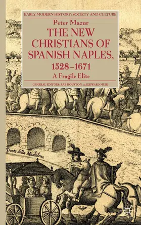 Mazur | The New Christians of Spanish Naples 1528-1671 | E-Book | sack.de