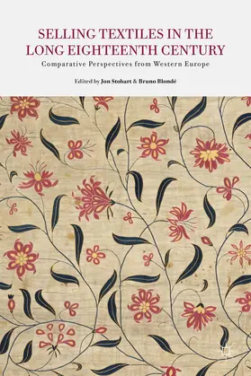 Stobart / Blonde |  Selling Textiles in the Long Eighteenth Century | Buch |  Sack Fachmedien