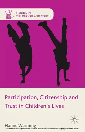 Warming |  Participation, Citizenship and Trust in Children's Lives | eBook | Sack Fachmedien