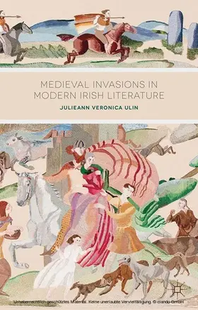 Ulin |  Medieval Invasions in Modern Irish Literature | eBook | Sack Fachmedien