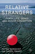 Nordqvist / Smart |  Relative Strangers: Family Life, Genes and Donor Conception | eBook | Sack Fachmedien