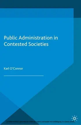 O'Connor | Public Administration in Contested Societies | E-Book | www.sack.de