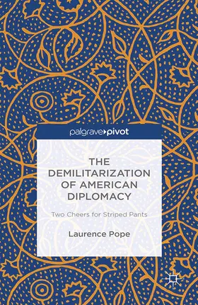 Pope | The Demilitarization of American Diplomacy | E-Book | www.sack.de