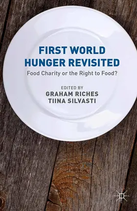 Riches / Silvasti |  First World Hunger Revisited | eBook | Sack Fachmedien