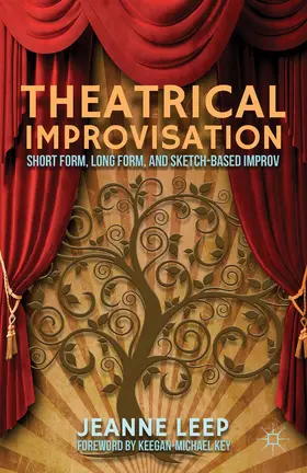 Leep |  Theatrical Improvisation | Buch |  Sack Fachmedien