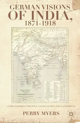 Myers | German Visions of India, 1871-1918 | Buch | 978-1-137-29971-0 | www.sack.de