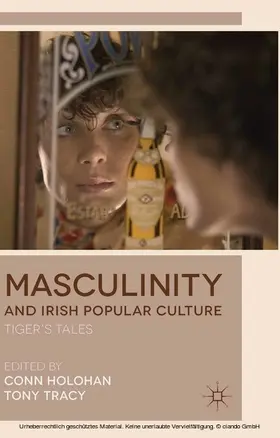 Holohan / Tracy |  Masculinity and Irish Popular Culture | eBook | Sack Fachmedien